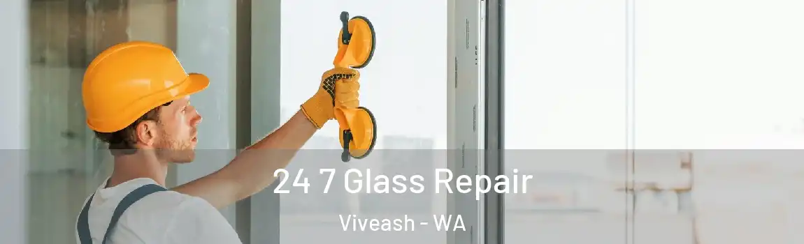 24 7 Glass Repair Viveash - WA