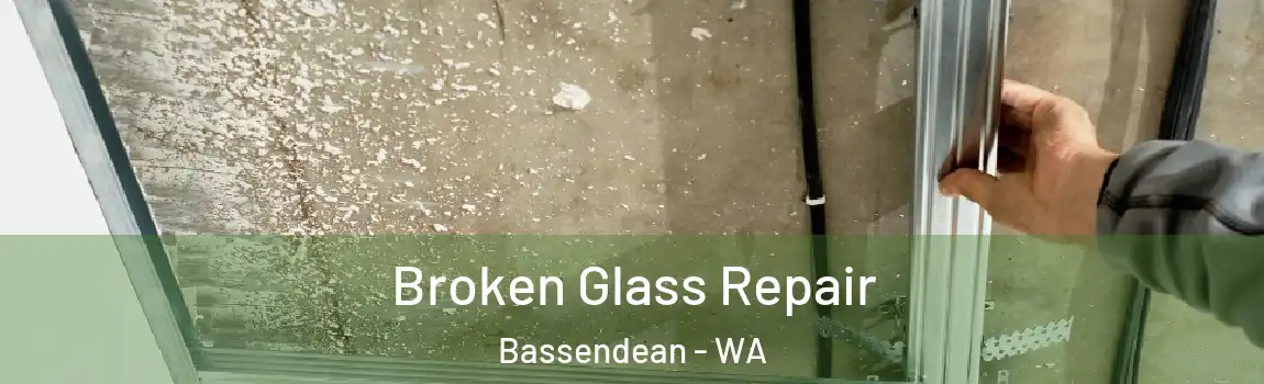Broken Glass Repair Bassendean - WA