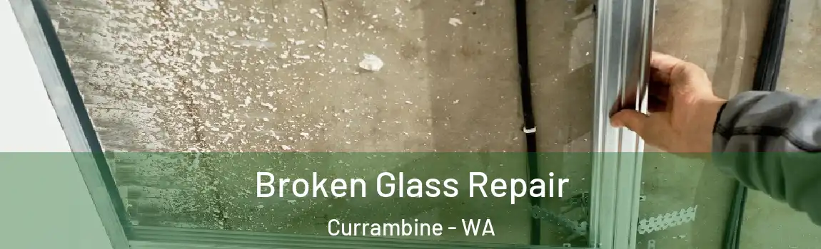 Broken Glass Repair Currambine - WA