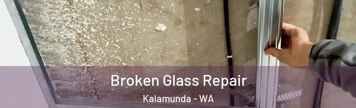 Broken Glass Repair Kalamunda - WA