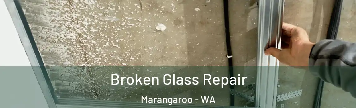 Broken Glass Repair Marangaroo - WA