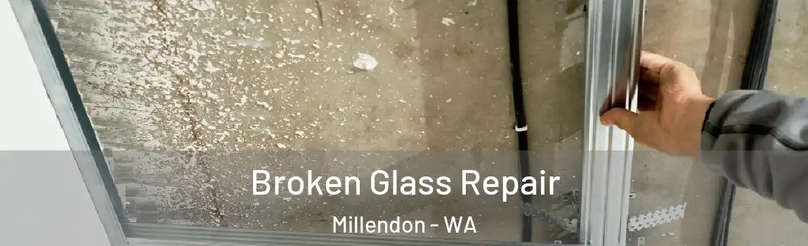 Broken Glass Repair Millendon - WA