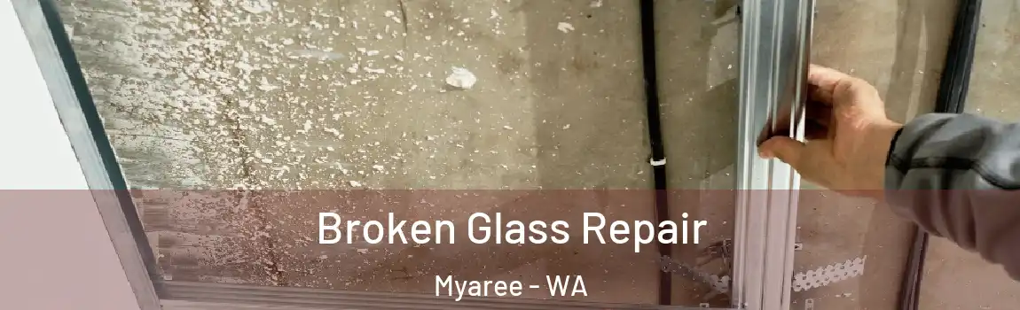 Broken Glass Repair Myaree - WA