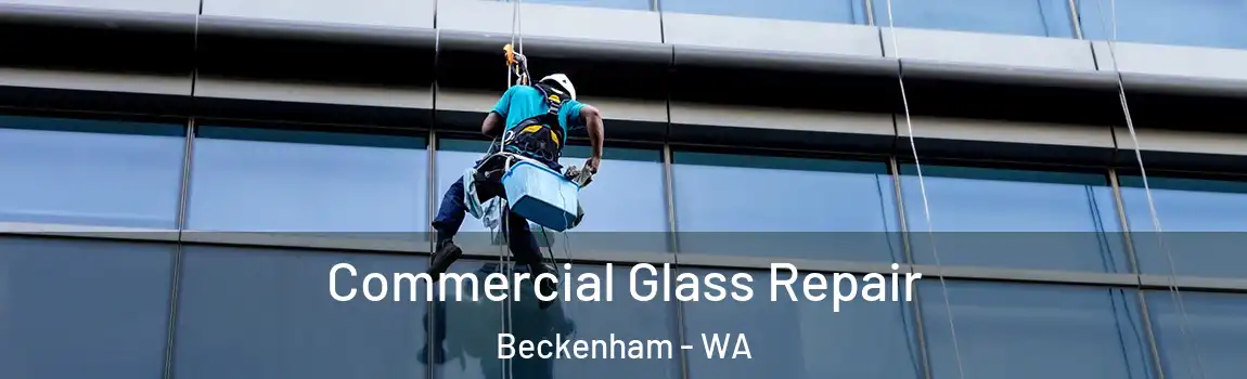 Commercial Glass Repair Beckenham - WA