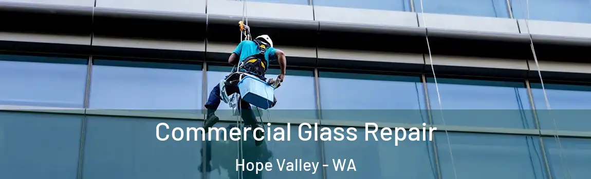 Commercial Glass Repair Hope Valley - WA