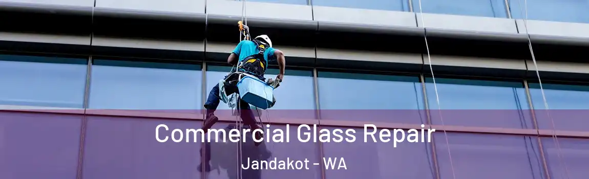Commercial Glass Repair Jandakot - WA