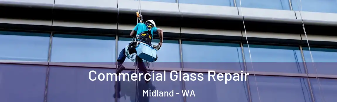 Commercial Glass Repair Midland - WA