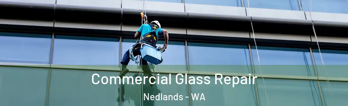 Commercial Glass Repair Nedlands - WA