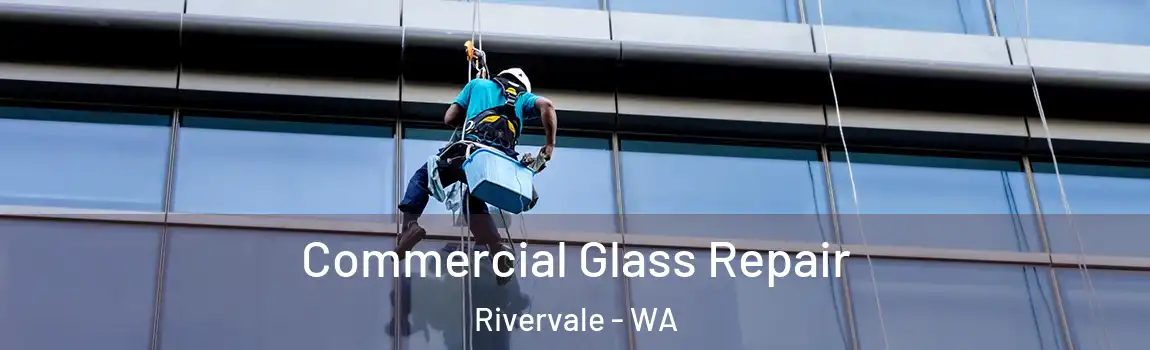 Commercial Glass Repair Rivervale - WA