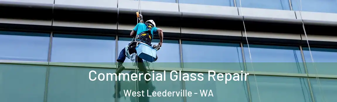 Commercial Glass Repair West Leederville - WA