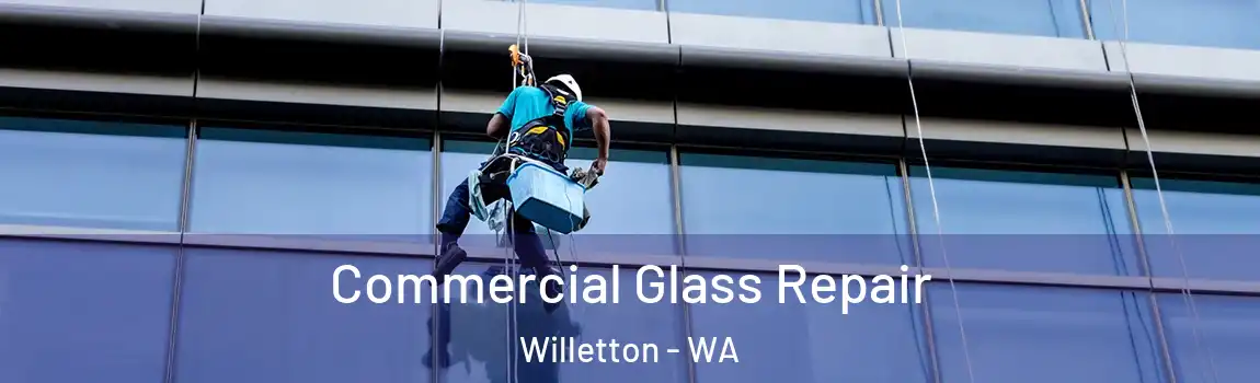 Commercial Glass Repair Willetton - WA