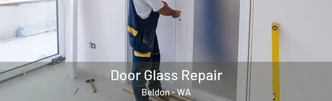 Door Glass Repair Beldon - WA