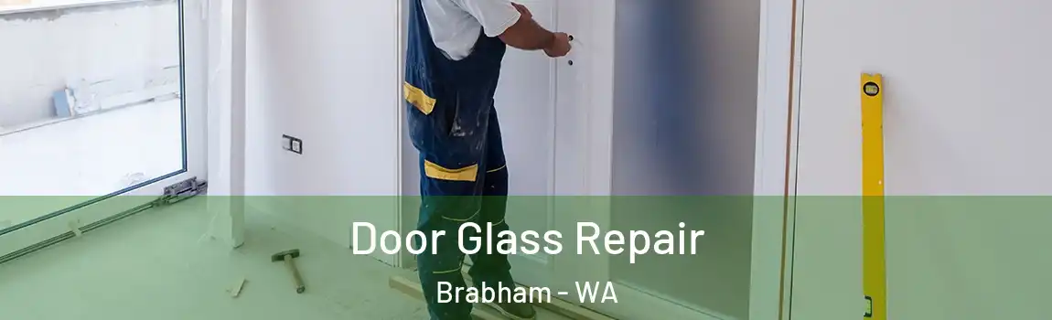 Door Glass Repair Brabham - WA
