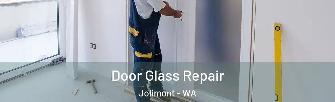 Door Glass Repair Jolimont - WA