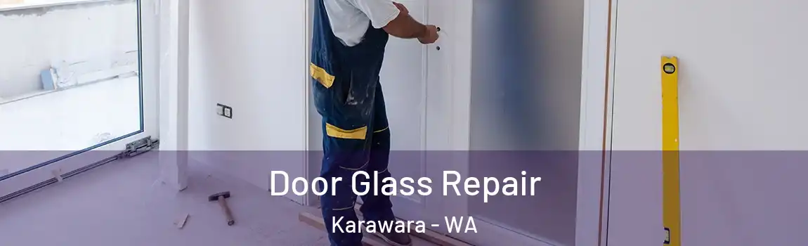 Door Glass Repair Karawara - WA