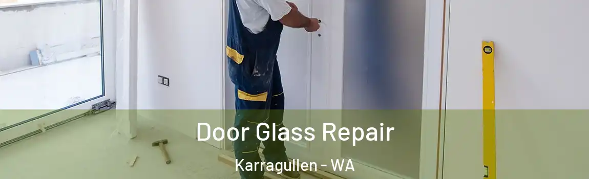 Door Glass Repair Karragullen - WA