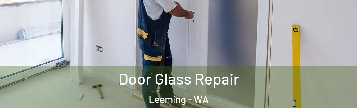 Door Glass Repair Leeming - WA