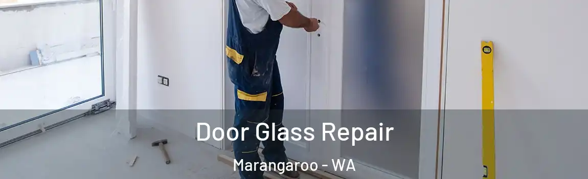 Door Glass Repair Marangaroo - WA