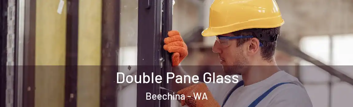 Double Pane Glass Beechina - WA