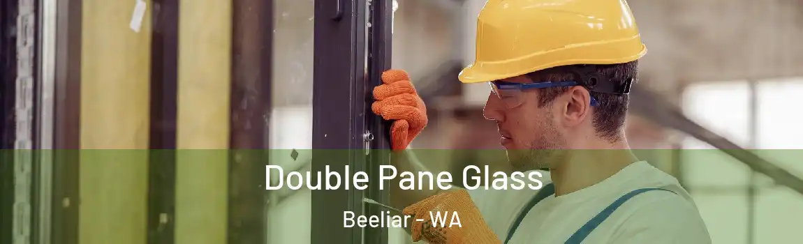 Double Pane Glass Beeliar - WA