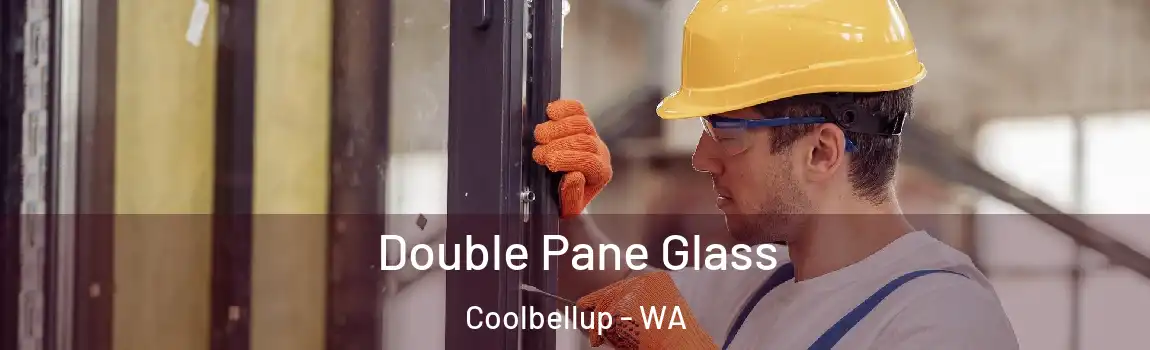Double Pane Glass Coolbellup - WA
