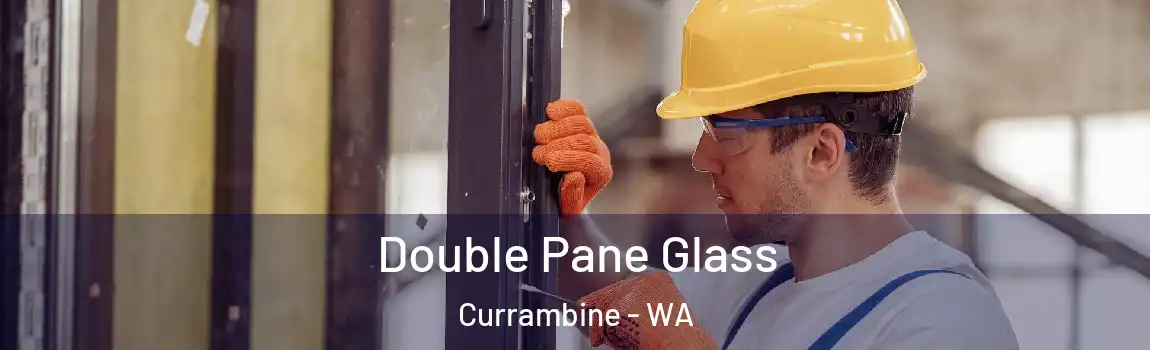 Double Pane Glass Currambine - WA
