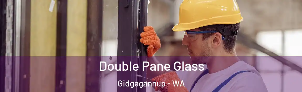 Double Pane Glass Gidgegannup - WA