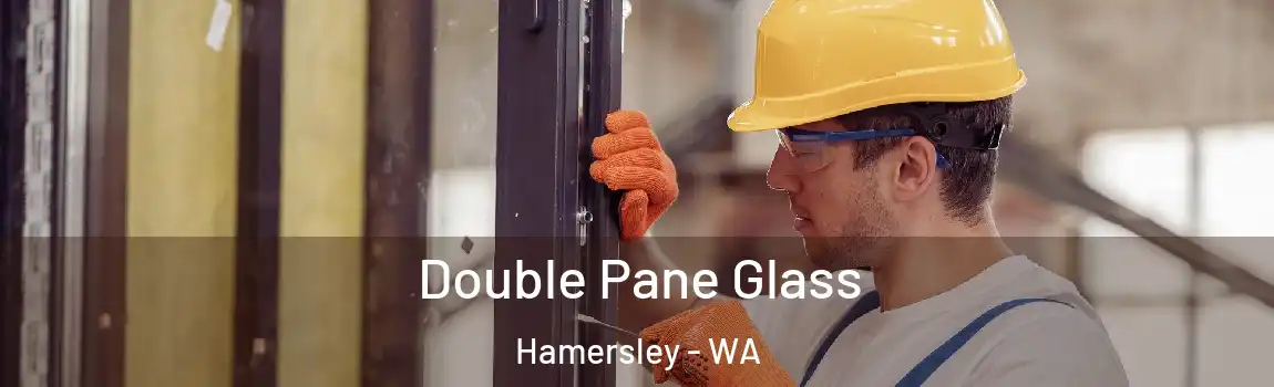 Double Pane Glass Hamersley - WA