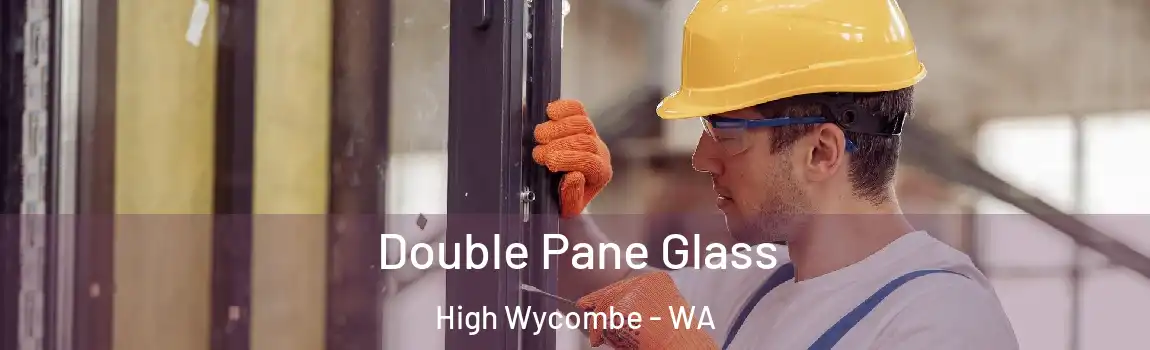 Double Pane Glass High Wycombe - WA