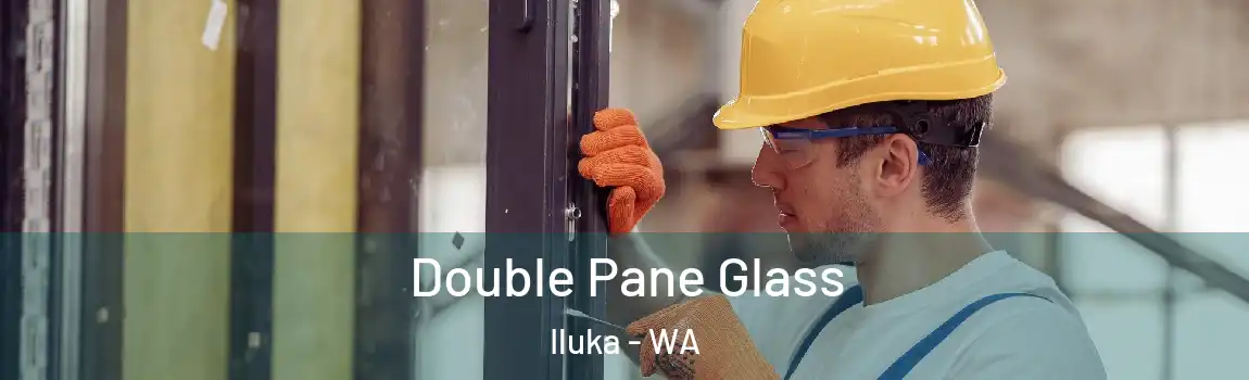 Double Pane Glass Iluka - WA