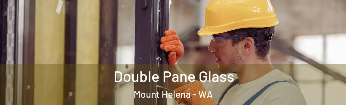 Double Pane Glass Mount Helena - WA