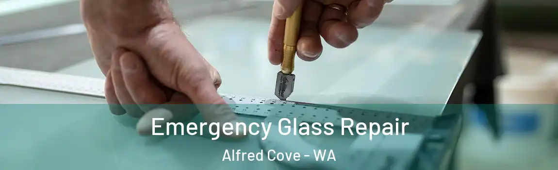 Emergency Glass Repair Alfred Cove - WA