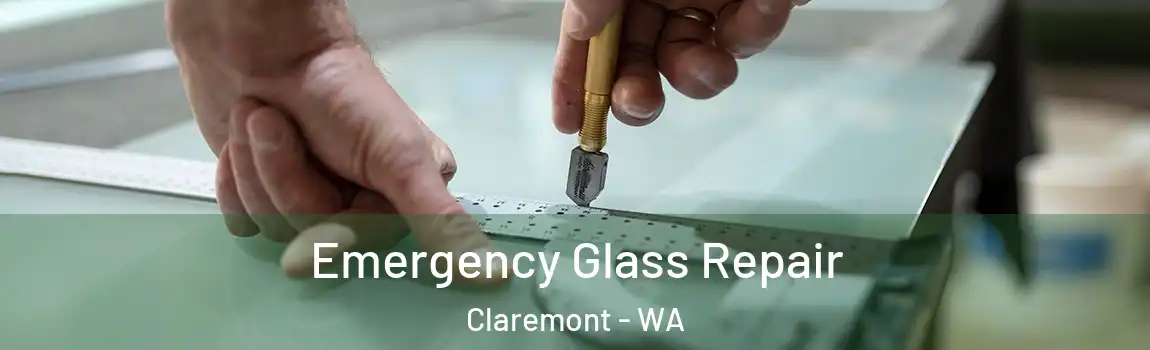 Emergency Glass Repair Claremont - WA