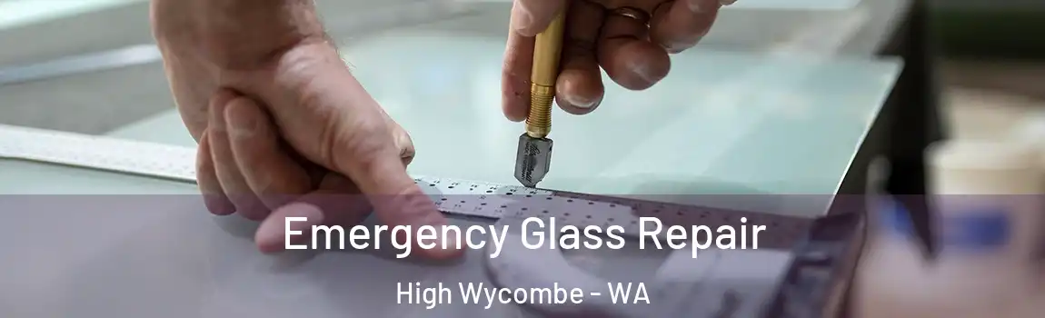 Emergency Glass Repair High Wycombe - WA