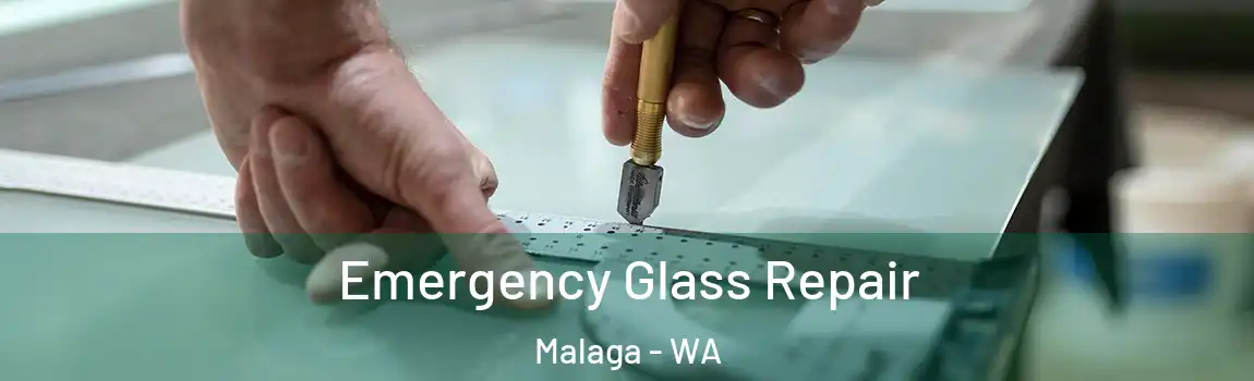 Emergency Glass Repair Malaga - WA