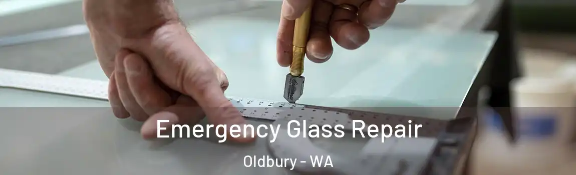 Emergency Glass Repair Oldbury - WA