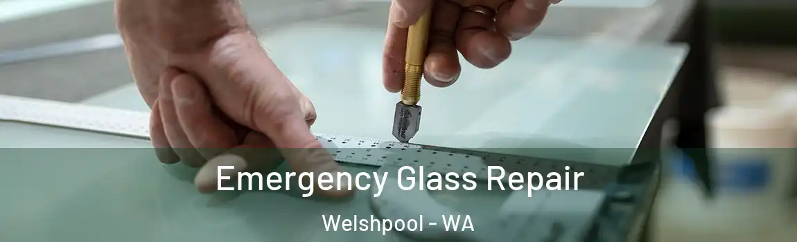 Emergency Glass Repair Welshpool - WA
