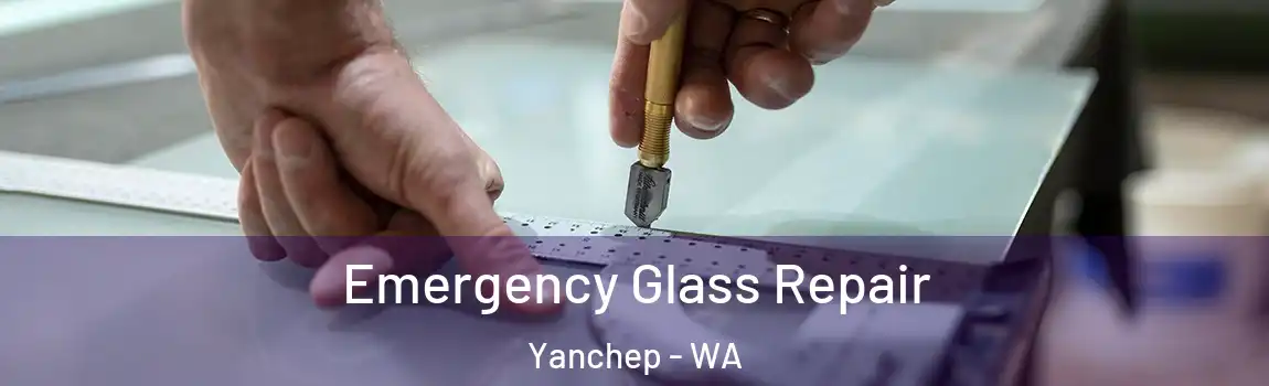 Emergency Glass Repair Yanchep - WA