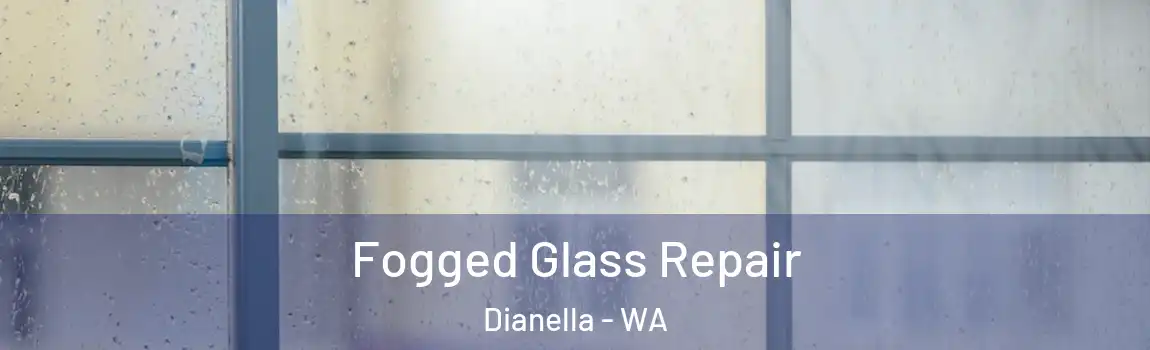 Fogged Glass Repair Dianella - WA