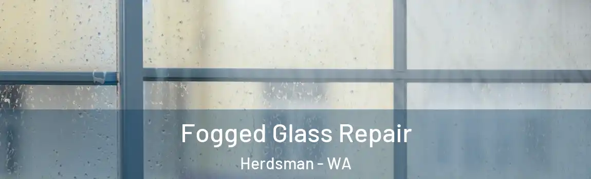 Fogged Glass Repair Herdsman - WA