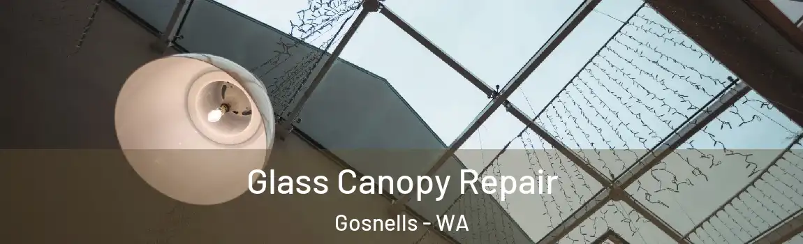 Glass Canopy Repair Gosnells - WA