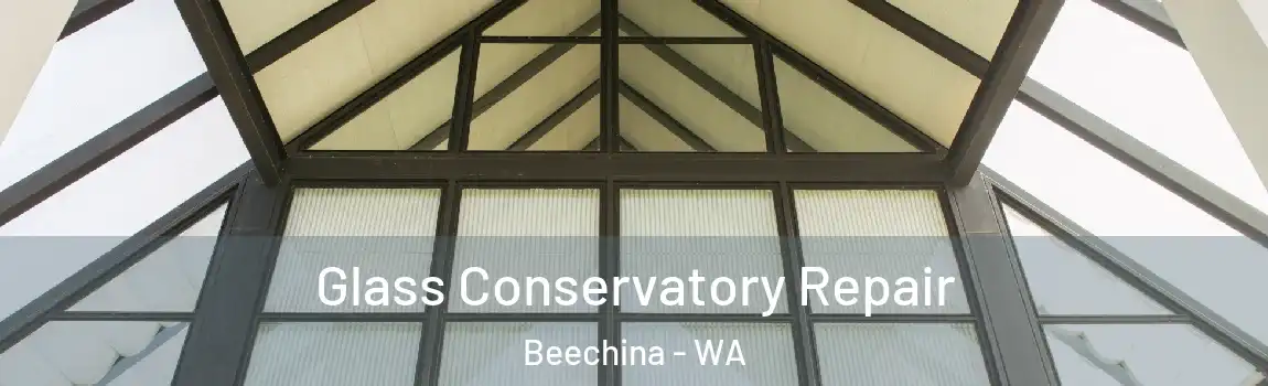 Glass Conservatory Repair Beechina - WA