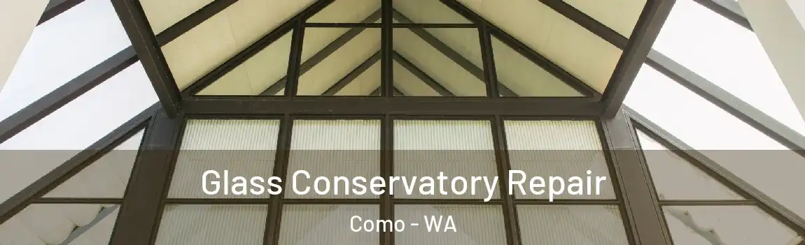Glass Conservatory Repair Como - WA