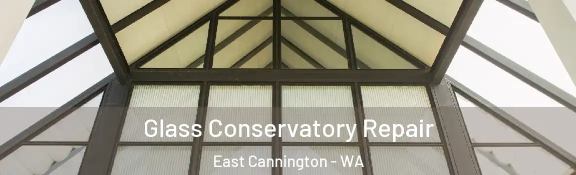  Glass Conservatory Repair East Cannington - WA