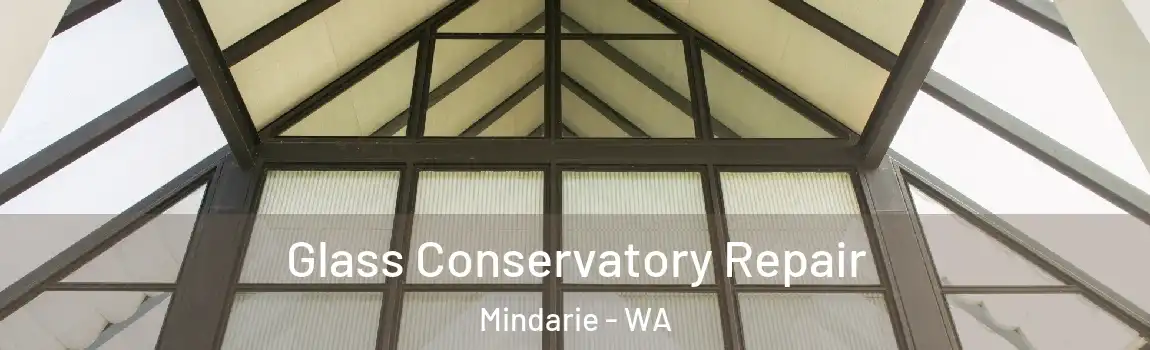 Glass Conservatory Repair Mindarie - WA
