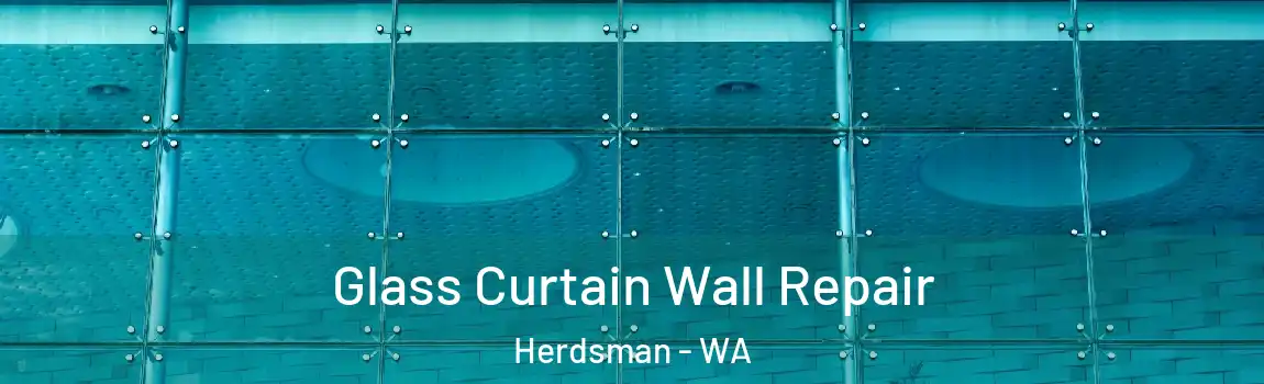 Glass Curtain Wall Repair Herdsman - WA