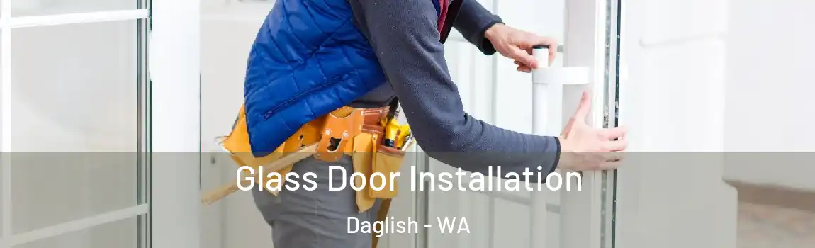 Glass Door Installation Daglish - WA