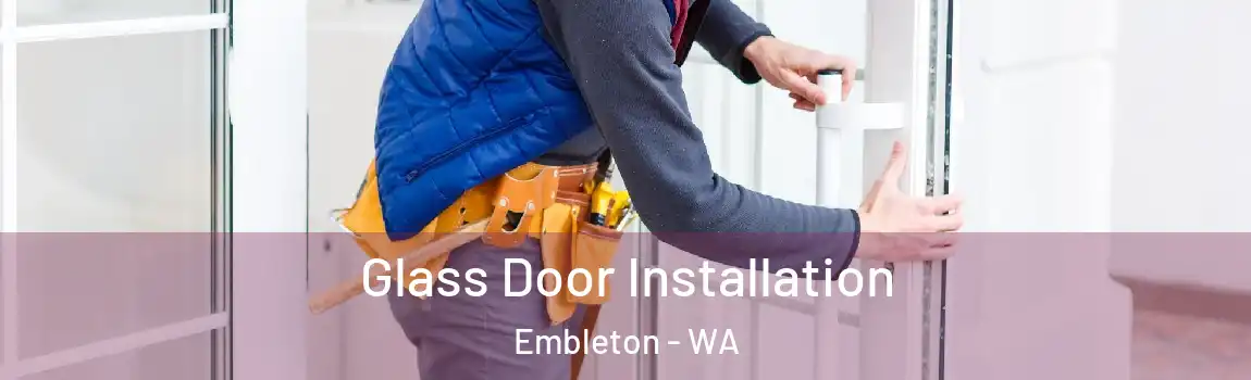 Glass Door Installation Embleton - WA