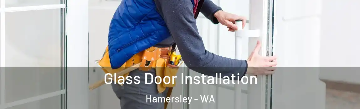 Glass Door Installation Hamersley - WA