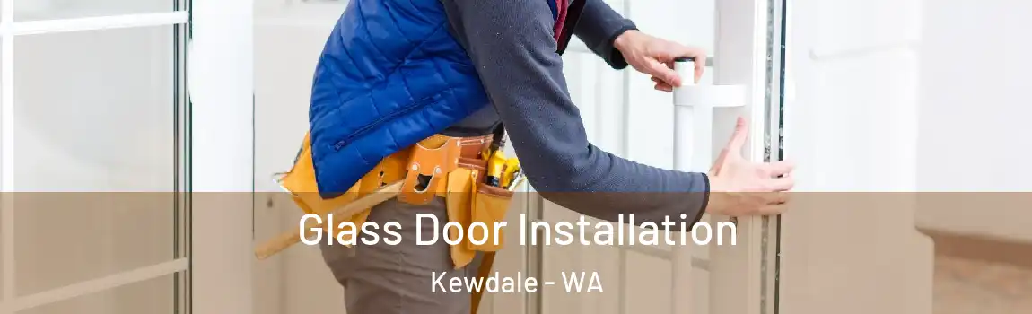 Glass Door Installation Kewdale - WA